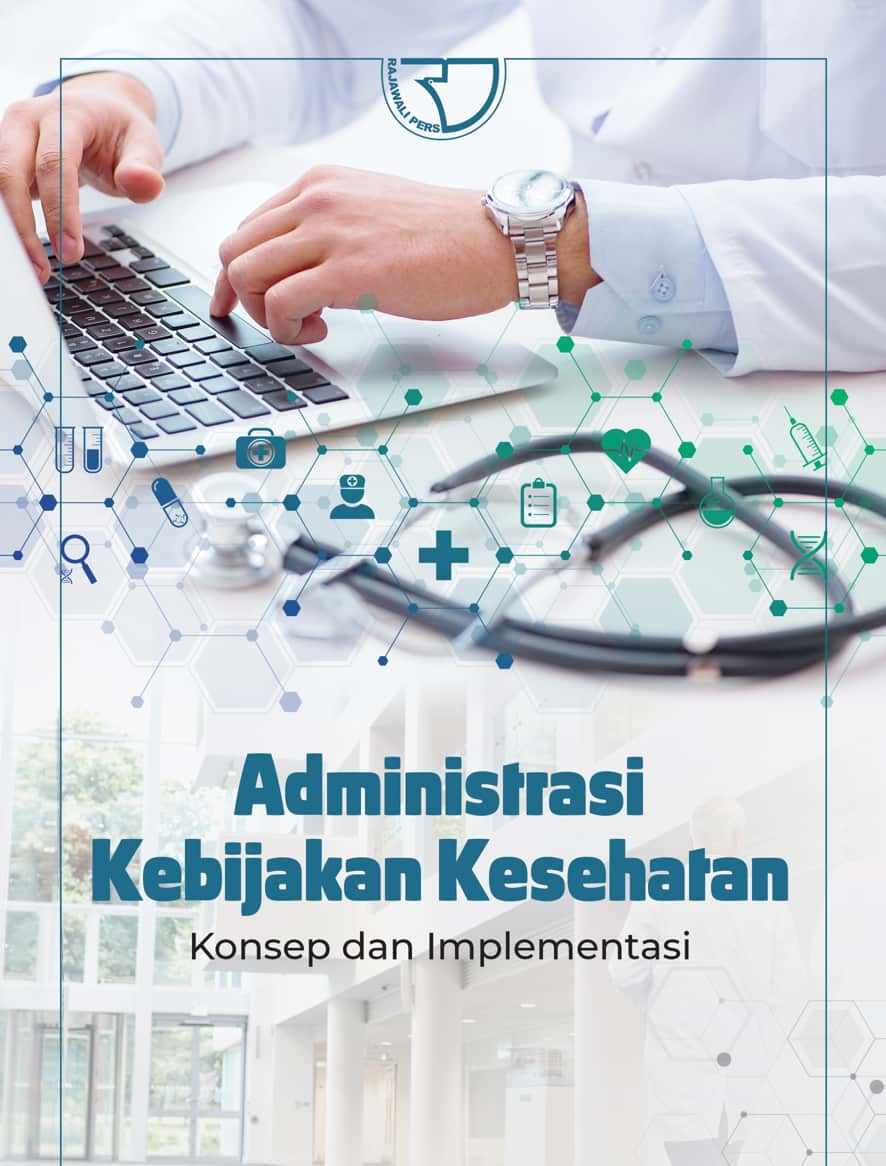 ADMINISTRASI KEBIJAKAN KESEHATAN